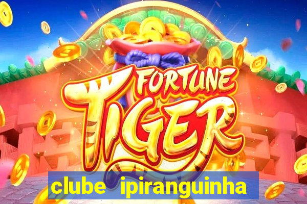 clube ipiranguinha porto alegre